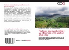 Factores socioculturales y su influencia en la gestión ambiental - Figueredo Garcés, Liana;Sotomayor Vigueras, Joel