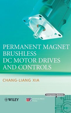 Permanent Magnet Brushless DC Motor Drives and Controls - Xia, Chang-liang