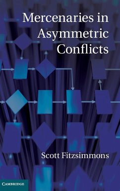 Mercenaries in Asymmetric Conflicts - Fitzsimmons, Scott