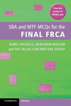 SBA and MTF MCQs for the Final FRCA - FRCAQ. COM Writers Group, Bristol Nationa; Nickells, James; Walton, Benjamin