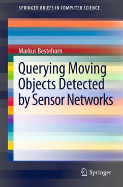 Querying Moving Objects Detected by Sensor Networks - Bestehorn, Markus