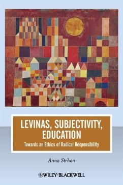 Levinas, Subjectivity, Education - Strhan, Anna