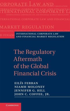 The Regulatory Aftermath of the Global Financial Crisis - Ferran, Eil S.; Hill, Jennifer; Moloney, Niamh