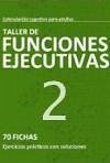 Taller de funciones ejecutivas, nivel 2