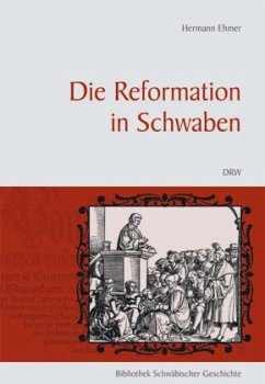 Die Reformation in Schwaben - Ehmer, Hermann