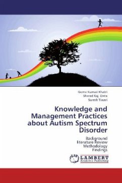 Knowledge and Management Practices about Autism Spectrum Disorder - Khatri, Goma Kumari;Onta, Sharad Raj;Tiwari, Suresh