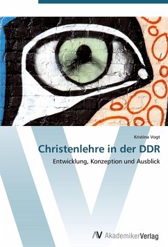 Christenlehre in der DDR - Vogt, Kristina