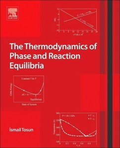 The Thermodynamics of Phase and Reaction Equilibria - Tosun, Ismail