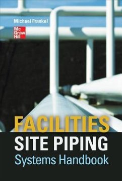 Facilities Site Piping Systems Handbook - Frankel, Michael L