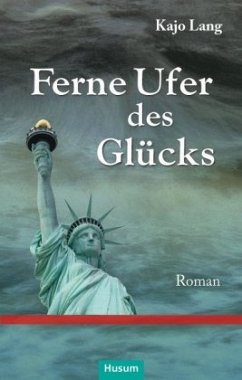 Ferne Ufer des Glücks - Lang, Kajo