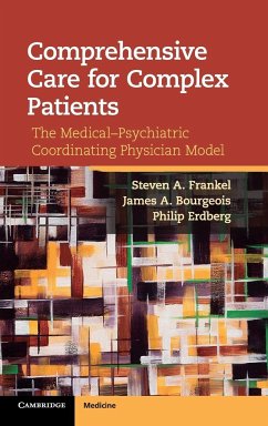 Comprehensive Care for Complex Patients - Frankel, Steven A.; Bourgeois, James A.; Erdberg, Philip