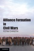 Alliance Formation in Civil Wars. Fotini Christia, Massachusetts Institute of Technology