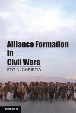 Alliance Formation in Civil Wars. Fotini Christia, Massachusetts Institute of Technology - Christia, Fotini