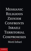 Messianic Religious Zionism Confronts Israeli Territorial Compromises