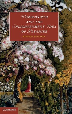 Wordsworth and the Enlightenment Idea of Pleasure - Boyson, Rowan