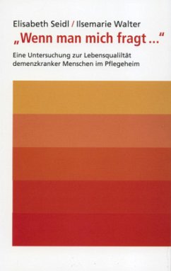 'Wenn man mich fragt . . .' - Seidl, Elisabeth; Walter, Ilsemarie