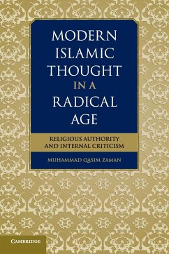 Modern Islamic Thought in a Radical Age - Zaman, Muhammad Qasim (Princeton University, New Jersey)