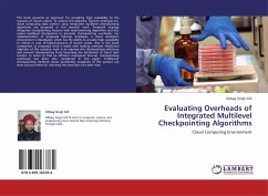 Evaluating Overheads of Integrated Multilevel Checkpointing Algorithms