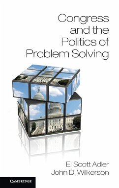 Congress and the Politics of Problem Solving - Adler, E. Scott; Wilkerson, John