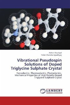 Vibrational Pseudospin Solutions of Doped Triglycine Sulphate Crystal - Nautiyal, Ashish;Upadhyay, Trilok Chandra