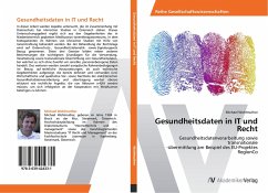 Gesundheitsdaten in IT und Recht - Wohlmuther, Michael