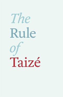 The Rule of Taize - Brother Roger of Taize; Roger, Brother