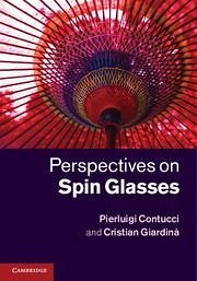Perspectives on Spin Glasses - Contucci, Pierluigi; Giardinà, Cristian