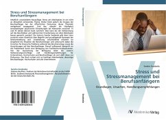 Stress und Stressmanagement bei Berufsanfängern - Swoboda, Sandra