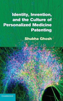 Identity, Invention, and the Culture of Personalized Medicine Patenting - Ghosh, Shubha