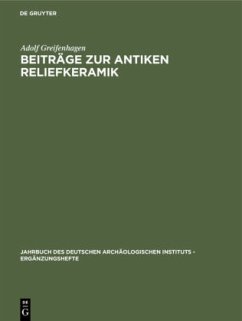 Beiträge zur antiken Reliefkeramik - Greifenhagen, Adolf