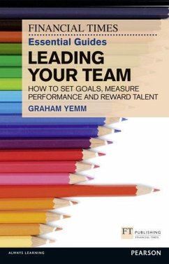 FT Essential Guide to Leading Your Team - Yemm, Graham