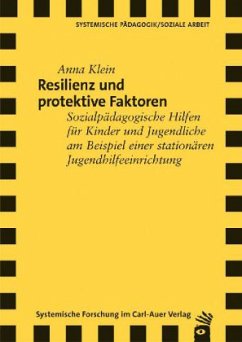 Resilienz und protektive Faktoren - Klein, Anna