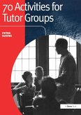 70 Activities for Tutor Groups 70 Activities for Tutor Groups