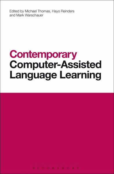 Contemporary Computer-Assisted Language Learning Contemporary Computer-Assisted Language Learning