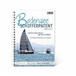 Bodensee-Schifferpatent & Hochrheinpatent mit Streckenführer - Ellengast, Andreas