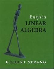 Essays in Linear Algebra - Strang, Gilbert