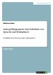 Ludwig Wittgenstein: Das Verhältnis... - Bild 1