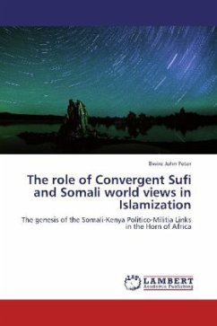 The role of Convergent Sufi and Somali world views in Islamization - John Peter, Bwire