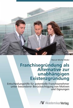 Franchisegründung als Alternative zur unabhängigen Existenzgründung