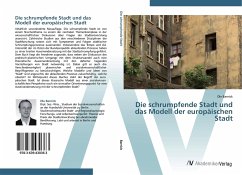 Die schrumpfende Stadt und das Modell der europäischen Stadt