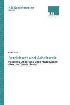 Betriebsrat und Arbeitszeit - Waas, Bernd