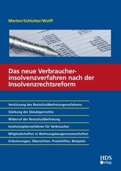 Das neue Verbraucherinsolvenzverfahren nach der Insolvenzrechtsreform - Merten, Michael;Schlotter, Sinja;Wolff, Katja