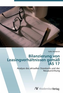 Bilanzierung von Leasingverhältnissen gemäß IAS 17 - Heiderich, Sülke