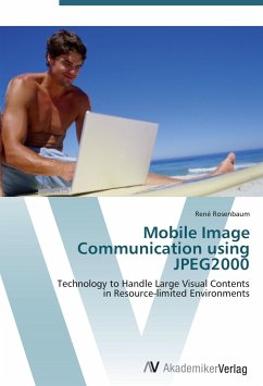 Mobile Image Communication using JPEG2000 - Rosenbaum, René