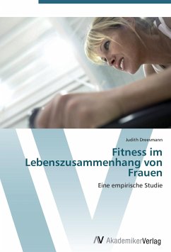 Fitness im Lebenszusammenhang von Frauen - Dreesmann, Judith