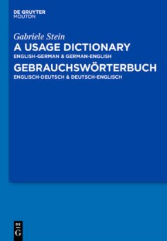 A Usage Dictionary English-German / German-English - Gebrauchswörterbuch Englisch-Deutsch / Deutsch-Englisch - Stein, Gabriele