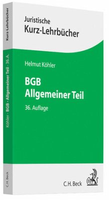 BGB Allgemeiner Teil 36. Auflage - Helmut Köhler