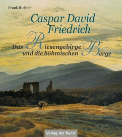 Caspar David Friedrich - Das Riesengebirge und die böhmischen Berge - Richter, Frank
