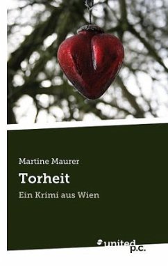 Torheit - Maurer, Martine