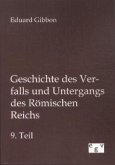 Geschichte des Verfalls und Untergangs des Römischen Reichs